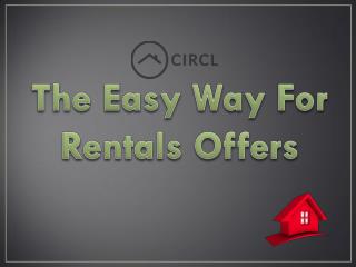 The Easy Way For Rentals Offers