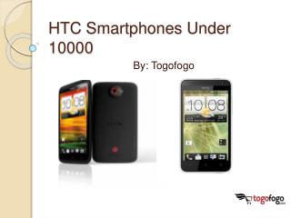 HTC Smartphones Under 10000