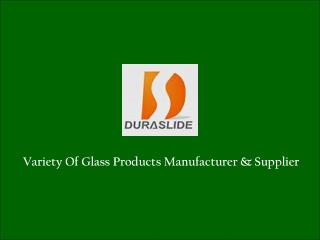 Glass Product Manufacturer in Singapore