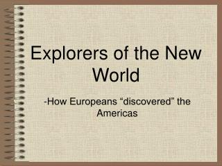 Explorers of the New World