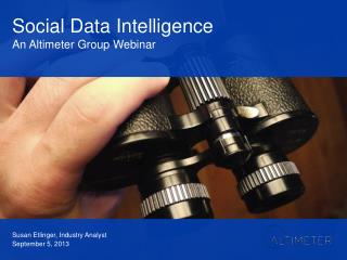 [Slides] Social Data Intelligence Webinar, By Susan Etlinger