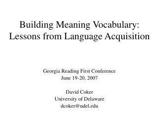 Building Meaning Vocabulary: Lessons from Language Acquisition
