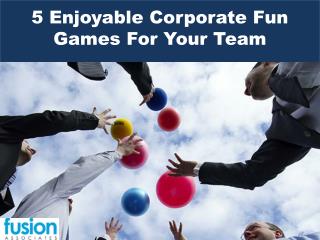 5 Enjoyable Corporate Fun Games For Your Team