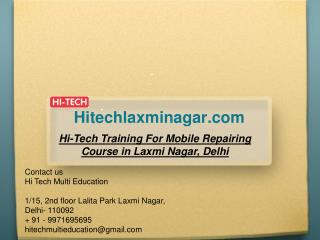 Hi-Tech Training For Mobile Repairing Course in Laxmi Nagar, Delhi