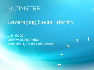 [Slides] Leveraging Social Identity, by Altimeter Group