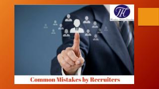 Common Mistakes by Recruiters !!