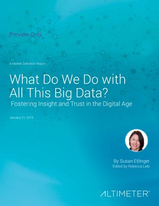 [Report] What Do We Do With All This Big Data? Fostering Insight and Trust in the Digital Age