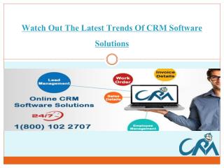 Watch Out The Latest Trends Of CRM Software Solutions