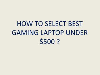 Gaming laptop under $500