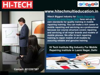 Hi Tech Institute Big Industry For Mobile Repairing institute in Laxmi Nagar, Delhi