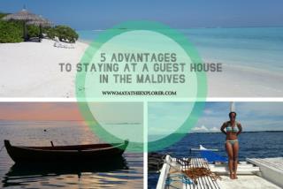 5 Reasons why Guesthouses are an Excellent Option - Maldives
