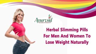 Herbal Slimming Pills For Men And Women To Lose Weight Naturally