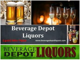 Best Liquor Store in MD | Call now (410) 661-7922