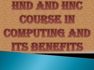 HND and HNC Course in Computing and Its Benefits