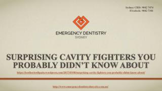 Surprising Cavity Fighters You Probably Didn’t Know About