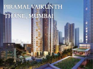 Piramal Vaikunth| Call: 91 9953592848