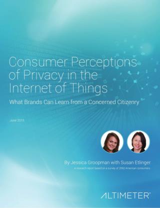 [Report] Consumer Perceptions of Privacy in the Internet of Things