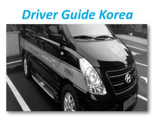 Driver Guide Korea