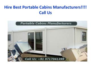 Hire Best Portable Cabins Manufacturers!!!! Call Us