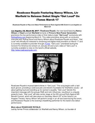 Roadcase Royale Featuring Nancy Wilson, Liv Warfield to Release Debut Single “Get Loud” On iTunes March 17