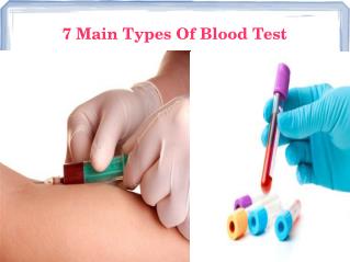7 Main Types of Blood Test