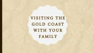 Visiting the Gold Coast with Your Family