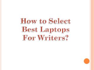 Laptop for Writers