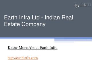 Earth Infrastructures Limited - Best Real Estate Company in Delhi