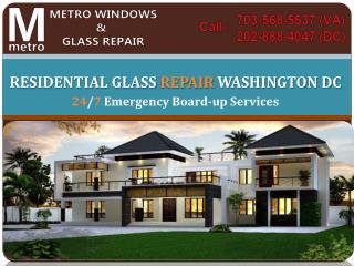 Residential glass repair Washington DC | Call @ (703) 586-5537