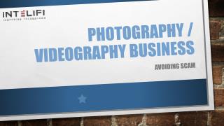 Photography or Videography Business: Avoiding Scam