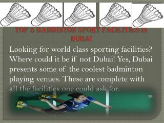 Top 5 badminton sport Facilities in Dubai