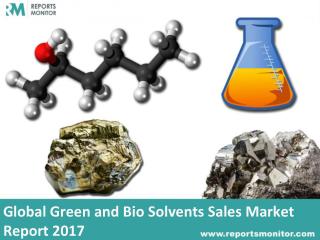 Green and Bio Solvents Sales Industry Share and Market Analysis 2017
