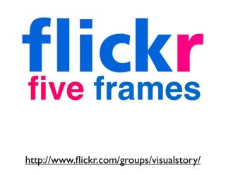 Flickr Five Frames