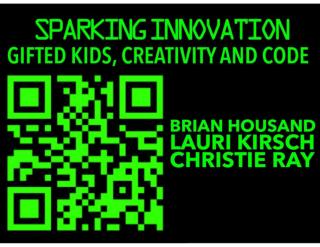 Sparking Innovation - Gifted Kids, Creativity, and Code