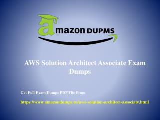 AWS Solution Architect Associate Exam Dumps With Verified Question Answers