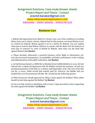 Rakesh had approached Lena Bank for a Home Loan, one of the conditions of availing Home Loan was to obtain a Surety. Rak