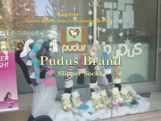 Pudus brand - Slipper Socks Canada & USA