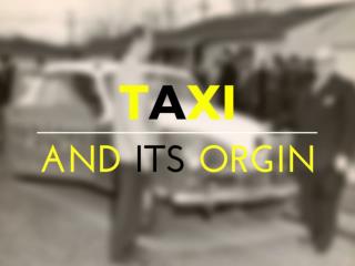 Taxi And Its History