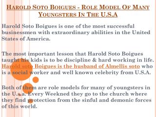Harold Soto Boigues - Role Model Of Many Youngsters In The U.S.A