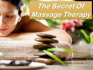 The Secret Of Massage Therapy