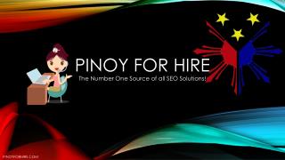 Pinoy for Hire the Top Source of All SEO Solutions