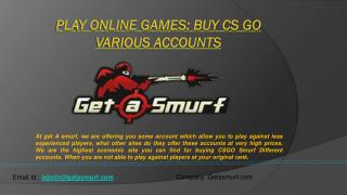Play Online Games: Buy CS GO Various Accounts