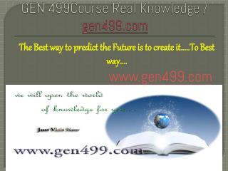 GEN 499Course Real Knowledge / gen499 dotcom