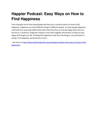 Happier Podcast: Easy Ways on How to Find Happiness