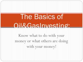 Higher yielding investments | In Oil &Gas Profession