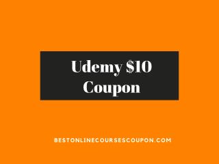 Udemy $10 Coupon