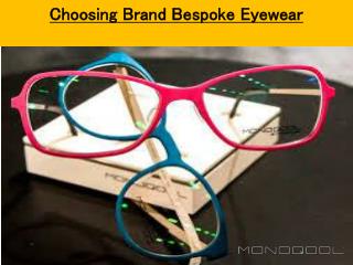 Fashionable Bespoke Eyewear | Custom Made Glasses