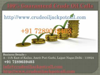 100% Guaranteed Crude Oil Calls