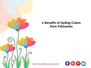 6 Benefits Of Cake When Purchased From Patisseries