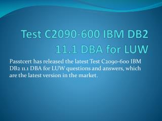 Passtcert IBM C2090-600 Exam Test Answers